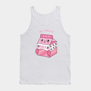 All i need is strawberry milk, cute strawberry milk kawaii for strawberry milk lovers. Tank Top